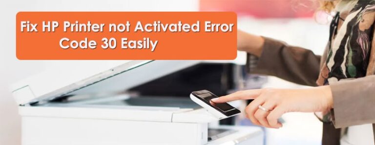 printer not activated error code 30